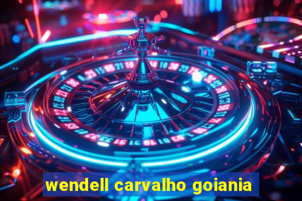 wendell carvalho goiania